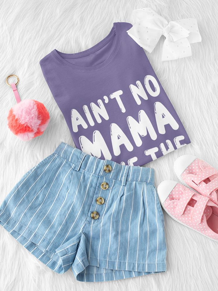 No Mom Like The One I Got Toddler's T-shirt