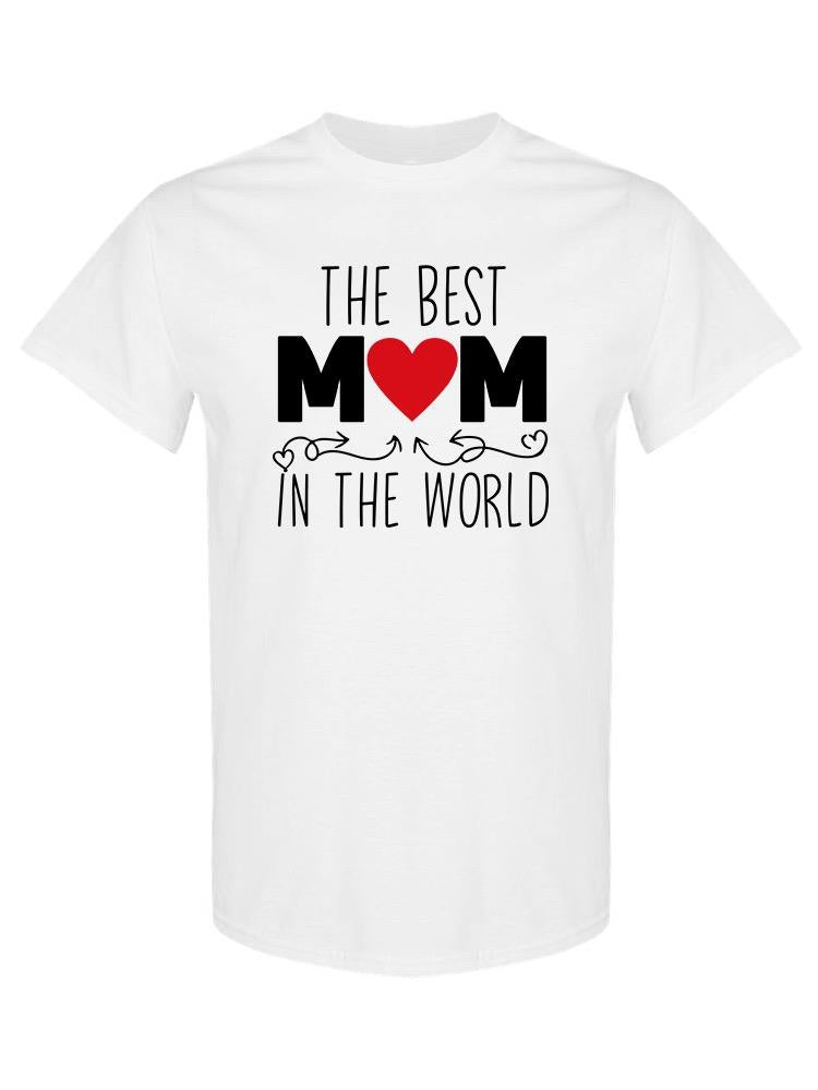 Best Mom In The World T-shirt