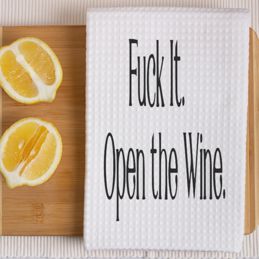 Open the Wine Funny Kitchen Towel Sayings | Funny Sarcastic Dish Towel with Quote | Housewarming Kitchen Gift for Wine Lover