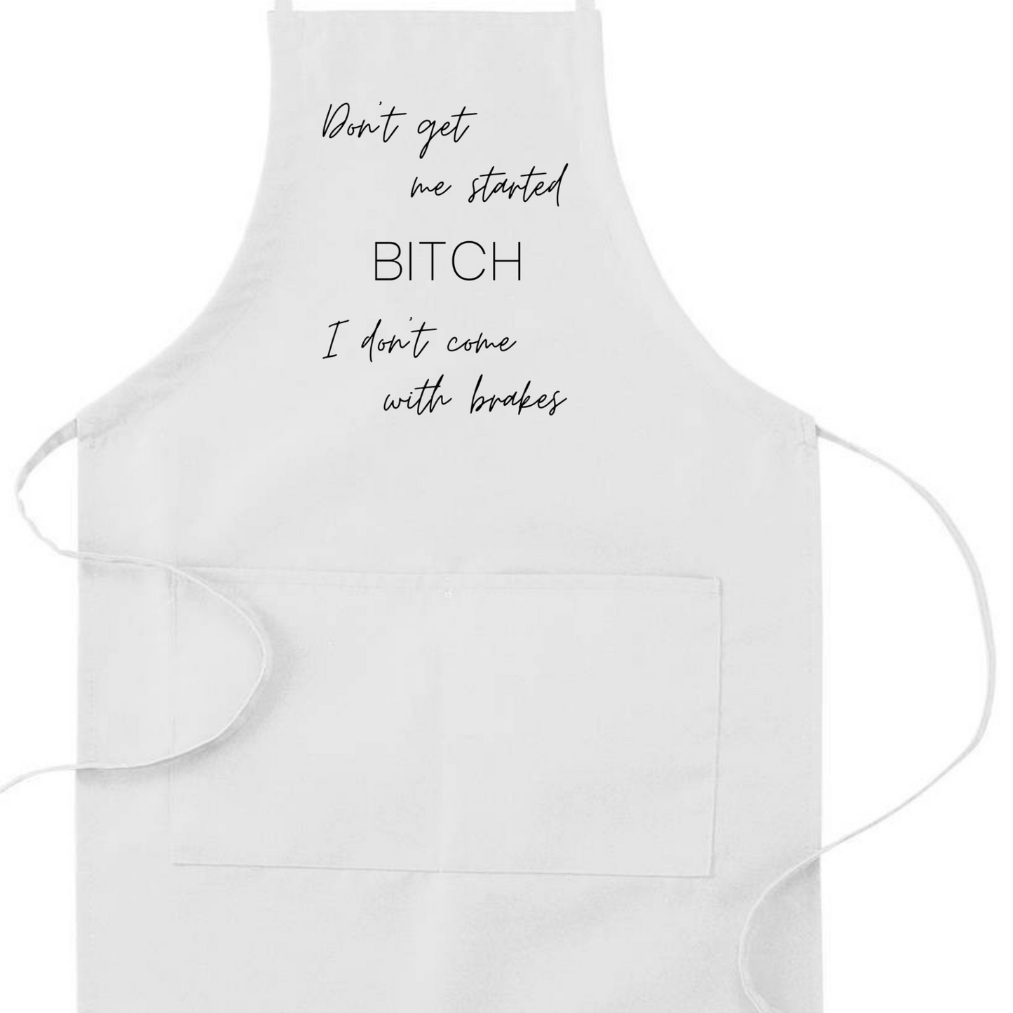 Don't Get Me Started Humorous Apron | Funny Adjustable Kitchen or BBQ Apron | Perfect Gift for the Cook or Griller