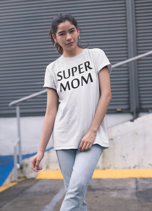 Super Mom Women T-shirt